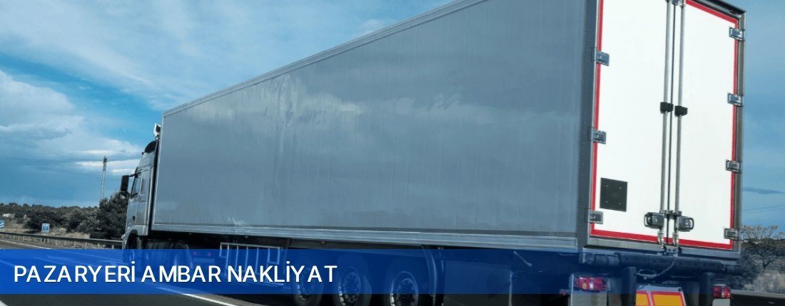 Pazaryeri Ambar Nakliyat Pazaryeri Ambar Nakliyat
